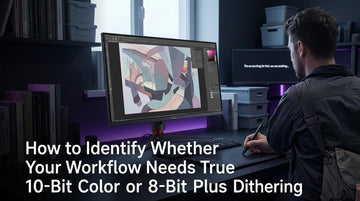 How to Identify Whether Your Workflow Needs True 10-Bit Color or 8-Bit Plus Dithering